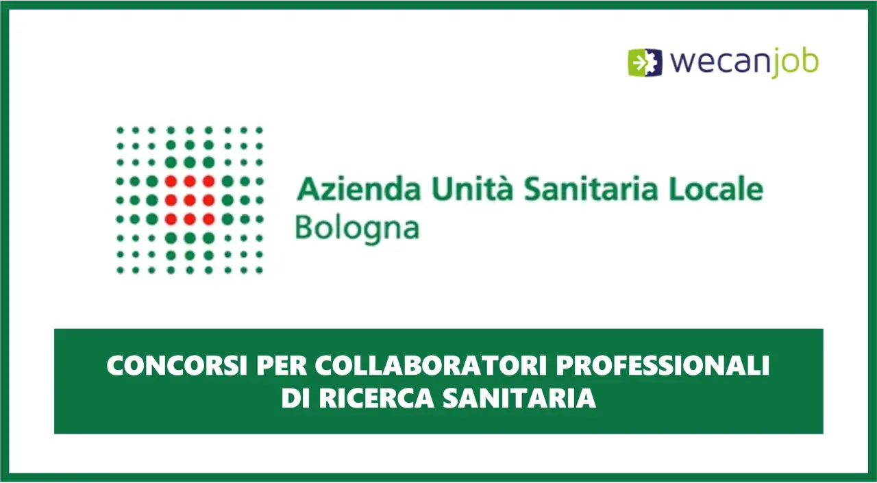 Concorsi per collaboratori professionali sanitari a Bologna.