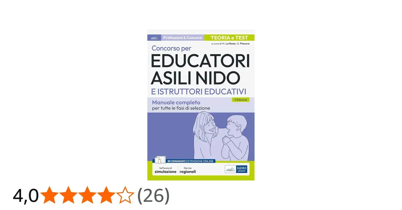 Manuale per il concorso educatore asili nido e istruttori educativi. Teoria e test con estensioni online.