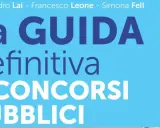 La Guida definitiva ai concorsi pubblici. Alessandro Lai, Francesco Leone, Simona Fell.