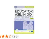 Manuale per il concorso educatore asili nido e istruttori educativi. Teoria e test con estensioni online.