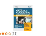Manuale completo per il concorso Camera di Commercio, profili amministrativi e contabili. Aggiornato con le ultime novità legislative.