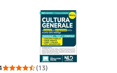 Manuale "Cultura Generale" per concorsi pubblici, forze armate, polizia e test universitari. Include test di verifica e simulatore online.
