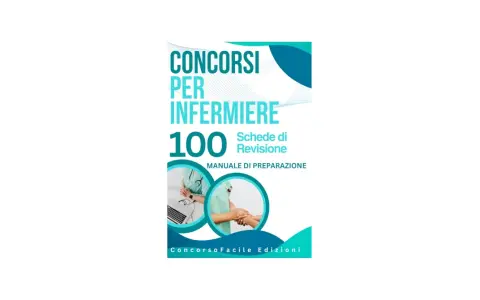 Manuale di preparazione per il concorso infermieri, con 100 schede di revisione e immagini di professionisti sanitari.