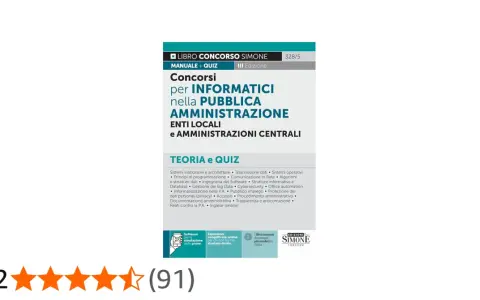 Manuale e quiz per concorsi informatici nella Pubblica Amministrazione, con teoria e simulazioni.