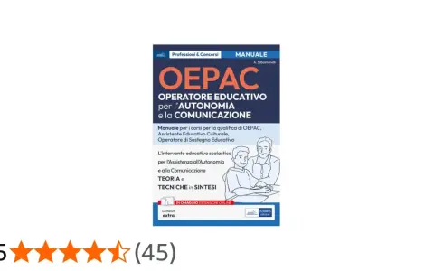 Manuale OEPAC per Operatore Educativo, utile per il lavoro di assistenza all'autonomia e comunicazione.