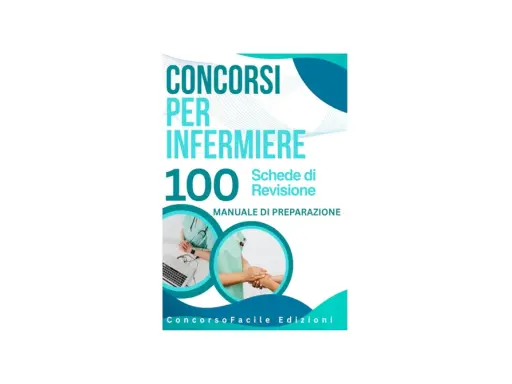 Manuale di preparazione per il concorso infermieri, con 100 schede di revisione e immagini di professionisti sanitari.