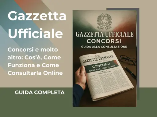 Guida completa ai concorsi per regione, con la Gazzetta Ufficiale che illustra come funzionano e come consultarli online.