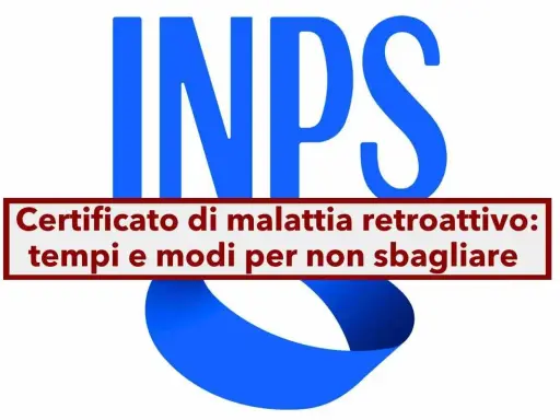 INPS: certificato di malattia retroattivo sabato e domenica, tempi e modi per non sbagliare.