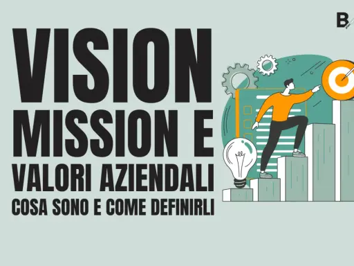 Vision, mission e valori aziendali: un uomo sale una scala verso un bersaglio, simboleggiando il raggiungimento degli obiettivi.