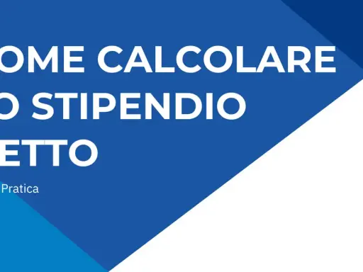 Guida pratica su come calcolare lo stipendio netto, affrontando la tassazione busta paga.