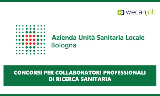 Concorsi per collaboratori professionali sanitari a Bologna.