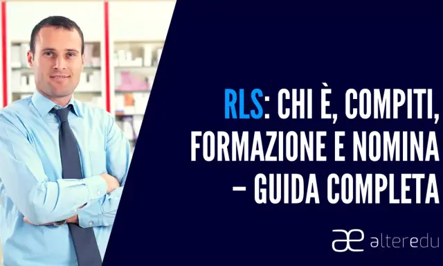 Uomo in camicia azzurra con cravatta blu. Testo: RLS: chi è, compiti, formazione e nomina - guida completa. Scopri quando è obbligatorio.