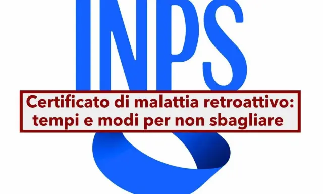 INPS: certificato di malattia retroattivo sabato e domenica, tempi e modi per non sbagliare.