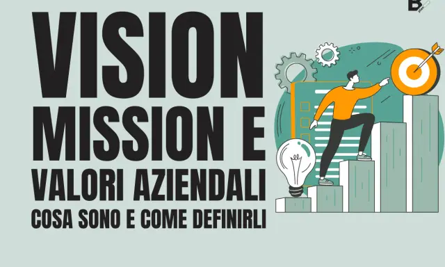 Vision, mission e valori aziendali: un uomo sale una scala verso un bersaglio, simboleggiando il raggiungimento degli obiettivi.